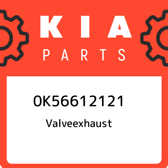 Xupap Xả Kia Carnival Mã phụ tùng 0K56612121